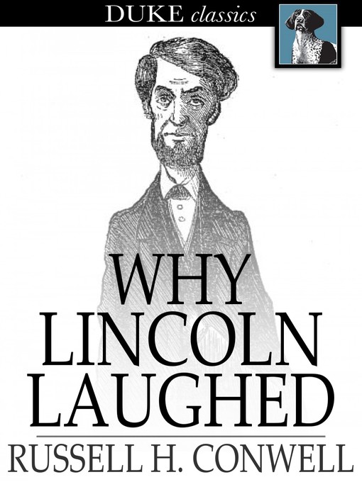 Title details for Why Lincoln Laughed by Russell H. Conwell - Wait list